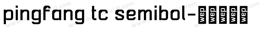 pingfang tc semibol字体转换